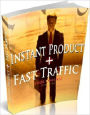 Your Tools for Business Success - Instant Product Plus Fast Traffic That Make Sell