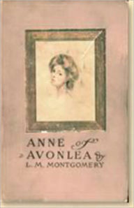Anne of Avonlea: A Romance Classic By Lucy Maud Montgomery! AAA+++