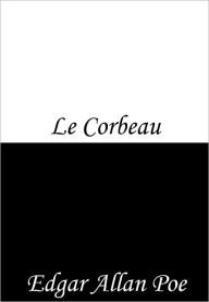 Title: Le Corbeau, Author: Edgar Allan Poe