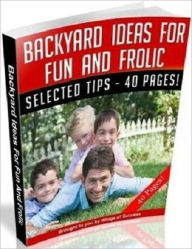 Loads Some Fun - Back Yard Ideas - For Fun and Frolic