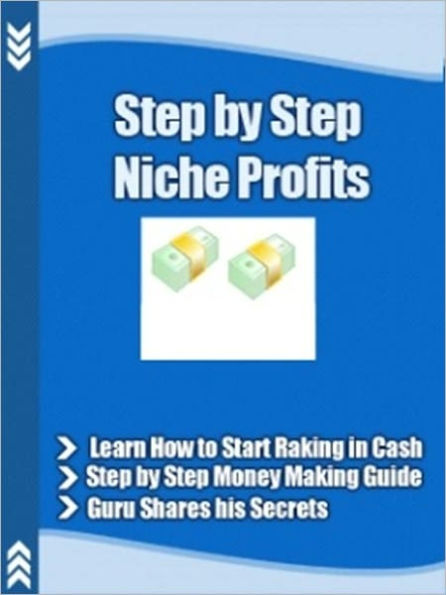 Money Making - Step by Step Niche Profits