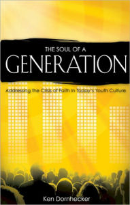 Title: The Soul of a Generation, Author: Ken Dornhecker