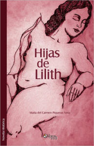 Title: Hijas de Lilith, Author: María del Carmen Piqueras Soria