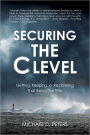 Securing the C Level: Getting, Keeping, or Reclaiming that Executive Title