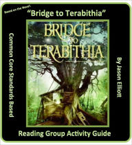 Title: Bridge to Terabithia Reading Group Activity Guide, Author: Jason Elliott