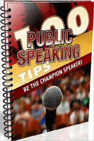 Title: eBook about 100 Public Speaking Tips - Public speaking is not a matter of life or death..., Author: Healthy Tips