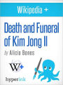 Wikipedia+: Death and funeral of Kim Jong Il