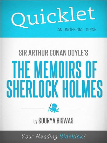 Quicklet on Sir Arthur Conan Doyle's The Memoirs of Sherlock Holmes