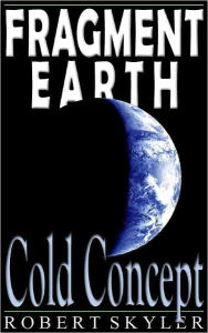 Fragment Earth - 003 - Cold Concept (English Edition)