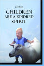 Children are a Kindred Spirit