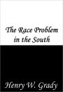 The Race Problem in the South