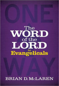 Title: The Word of the Lord to Evangelicals, Author: Brian D. McLaren