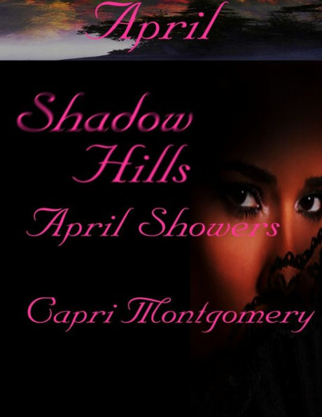 Shadow Hills: April Showers