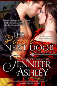 Title: Regency Pirates: The Pirate Next Door, Author: Jennifer Ashley