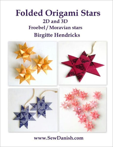 Folded Origami Stars: 2D and 3D Froebel/Moravian Stars