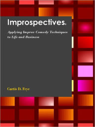 Title: Improspectives, Author: Curtis Frye