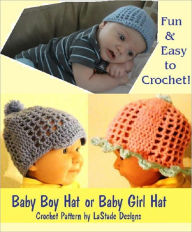 Title: Baby Boy Hat, Baby Girl Hat Crochet Pattern, Author: Lori Stade