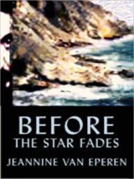 Before the Star Fades
