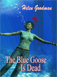 The Blue Goose is Dead