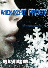 Title: Midnight Frost (Frost Series #5), Author: Kailin Gow