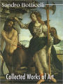 Sandro Botticelli : Collected Works of Art