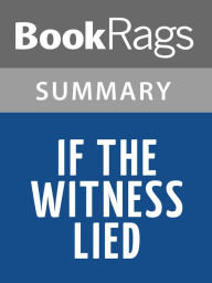 Title: If the Witness Lied by Caroline B. Cooney l Summary & Study Guide, Author: BookRags