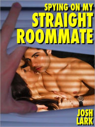 Spying on my Straight Roommate (A Bisexual MMF Voyeuristic Menage Story)