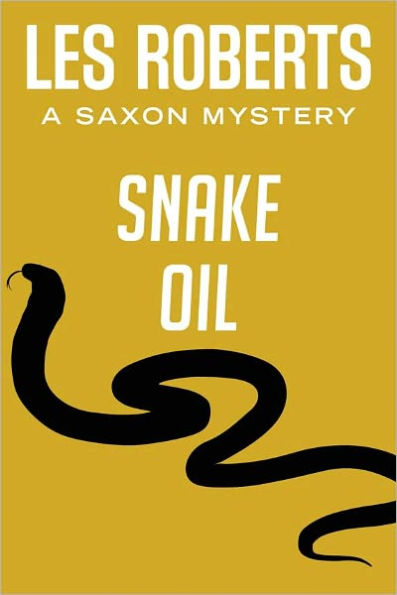 Snake Oil: A Saxon Mystery (#4)