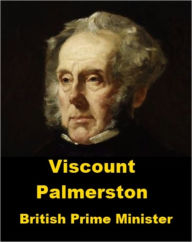 Viscount Palmerston - British Prime Minister