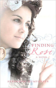 Title: Finding Rose, Author: Stephanie Humphreys