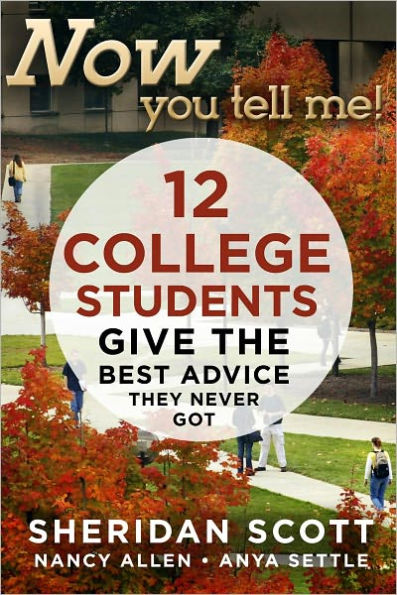 Now You Tell Me! 12 College Students Give the Best Advice They Never Got