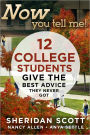 Now You Tell Me! 12 College Students Give the Best Advice They Never Got