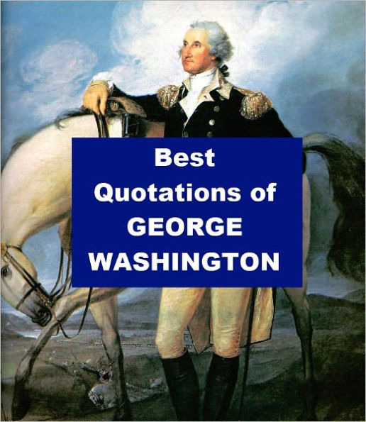 Best Quotations of George Washington