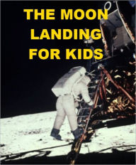 Title: The Moon Landing for Kids, Author: Jonathan Madden