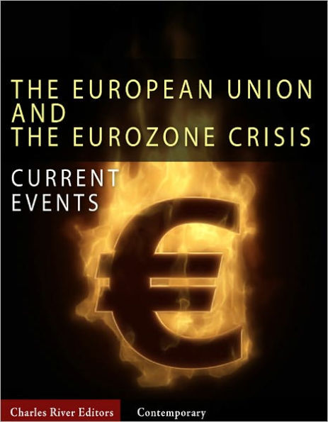 Current Events: The European Union and the Eurozone Crisis