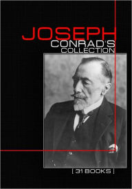 Title: Joseph Conrad's Collection [ 31 Books ], Author: Joseph Conrad