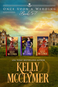 Title: Once Upon a Wedding Boxed Set (Books 5-7), Author: Kelly Mcclymer