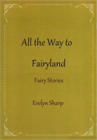All the Way to Fairyland