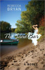 The Sand Bar: A Novel