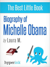 Biography of Michelle Obama