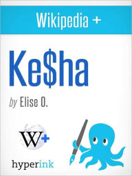 Wikipedia+: Kesha (Ke$ha)