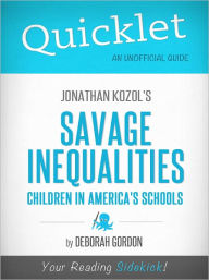 Quicklet on Jonathan Kozol's Savage Inequalities: Children in America's Schools