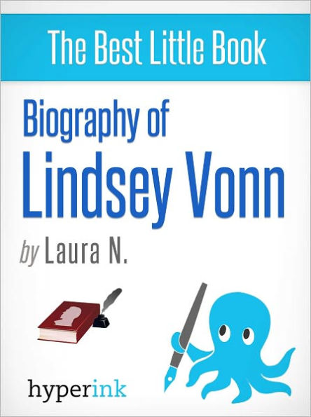Biography of Lindsey Vonn