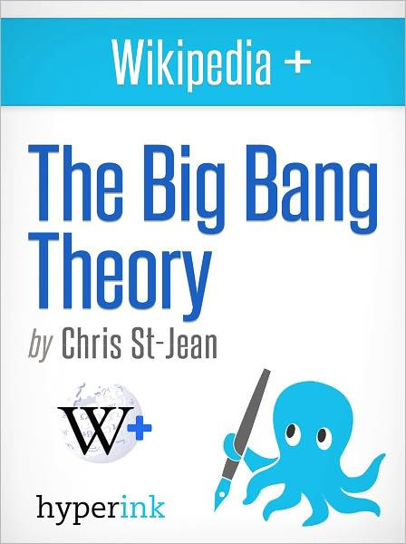 Wikipedia+: The Big Bang Theory (TV Show) by Christina St-Jean, eBook