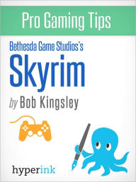 Pro Gaming Tips: Skyrim