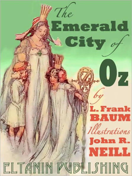 The Emerald City of Oz [Illustrated]