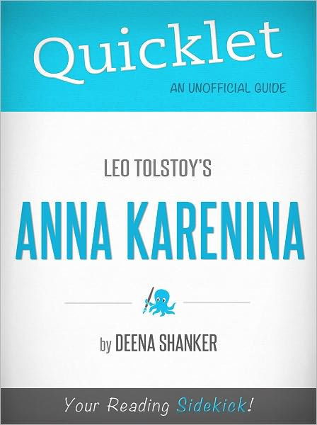 Quicklet On Leo Tolstoy S Anna Karenina Cliffsnotes Like Book Summary Commentary By Deena Shanker Nook Book Ebook Barnes Noble