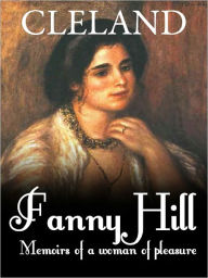 Fanny Hill: Memoirs of a Woman of Pleasure by John Cleland
