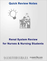 Title: Renal System Quick Review for Nurses and Nursing Students, Author: Bose
