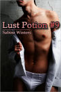 Lust Potion #9 (Gay Aphrodisiac Erotica)